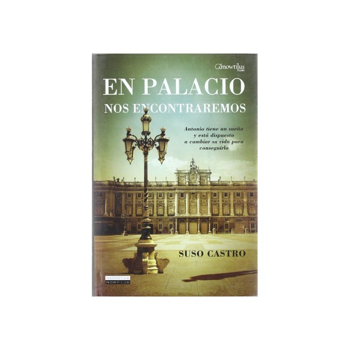 En Palacio Nos Encontraremos (Dedicatoria y firma autógrafa de autor) PRIMERA EDICION